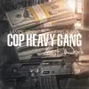 Ampichino & Young Bossi - Cop Heavy Gang (Lost Work)